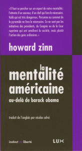 Title: La mentalité américaine: Au-delà de Barack Obama, Author: Howard Zinn