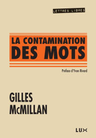 Title: La contamination des mots, Author: Gilles McMillan