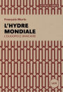 L'hydre mondiale: L'oligopole bancaire