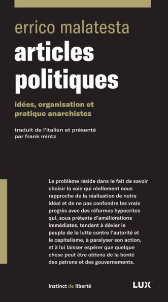 Articles politiques: Idées, organisation et pratique anarchistes