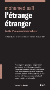 Title: L'étrange étranger: Écrits d'un anarchiste kabyle, Author: Mohamed Saïl