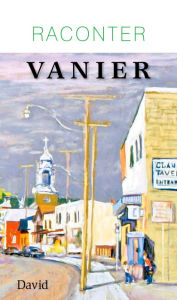 Title: Raconter Vanier, Author: Collectif d'auteurs