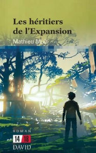 Title: Les hï¿½ritiers de l'Expansion, Author: Mathieu Muir