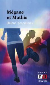 Title: Mégane et Mathis, Author: Hélène Koscielniak