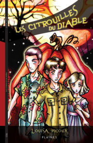 Title: Les citrouilles du diable, Author: Louisa Picoux