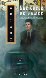 Title: Une odeur de fumée: Charlie Salter -2, Author: Eric Wright