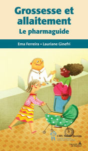 Title: Grossesse et allaitement: Le pharmaguide, Author: Ema Ferreira