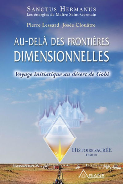 Au-delà des frontières dimensionnelles: Voyage initiatique au désert de Gobi