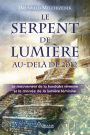 Le serpent de lumière: Le mouvement de la kundalini terrestre et la montée de la lumière féminine, 1949-2013