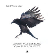 Title: Corneilles: Noir sur blanc, Author: Julie D'Amour-Léger