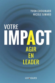 Title: Votre impact: Agir en leader, Author: Yvon Chouinard