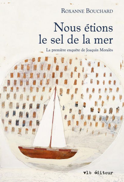 Nous étions le sel de la mer