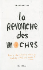 Title: La revanche des moches, Author: Léa Clermont-Dion