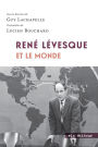René Lévesque et le monde