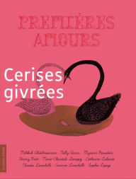 Title: Cerises givrées: Premières amours, Author: Catherine Lalonde