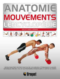 Title: Anatomie et mouvements l'encyclopédie, Author: Hollis Lance Liebman