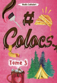 Title: #Colocs tome 3, Author: Nadia Lakhdari