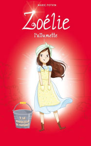 Title: Zoélie l'allumette tome 7: Le protecteur de fantômes, Author: Marie Potvin