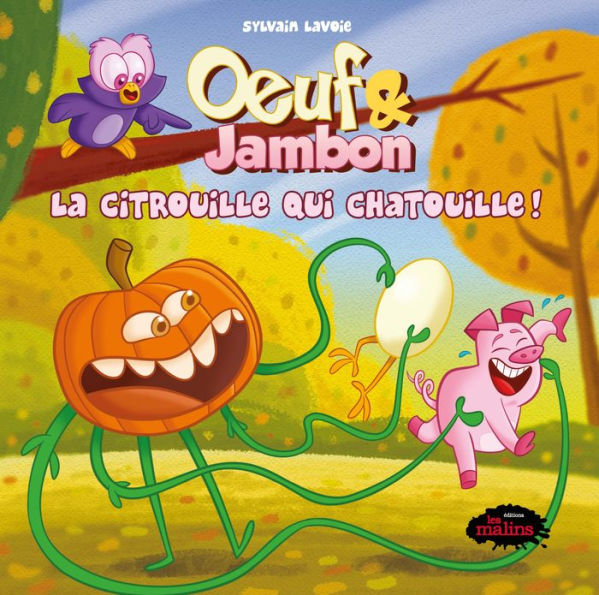 Oeuf & Jambon: La citrouille qui chatouille