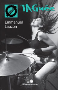 Title: TAGuée (31), Author: Emmanuel Lauzon