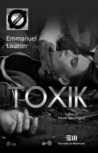 Title: ToxiK (42), Author: Emmanuel Lauzon