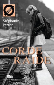 Title: Corde Raide (46), Author: Stéphanie Perron