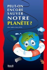 Title: Peut-on encore sauver notre planète?, Author: Collectif Berger