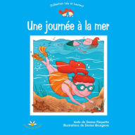 Title: Une journée à la mer, Author: Denise Paquette