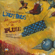 Title: L'autobus des jours de pluie, Author: Lise Drapeau