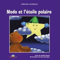 Title: Modo et l'étoile Polaire, Author: Judith Hamel