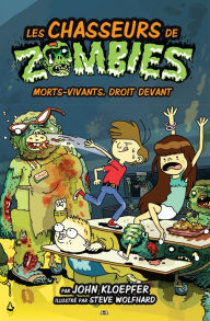 Les chasseurs de zombies: Morts-vivants, droit devant
