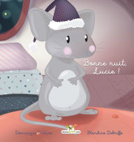 Title: Bonne nuit, Lucie !, Author: Dominique Curtiss