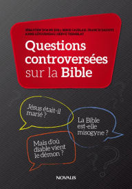 Title: Questions controversées sur la Bible, Author: Sébastien Doane