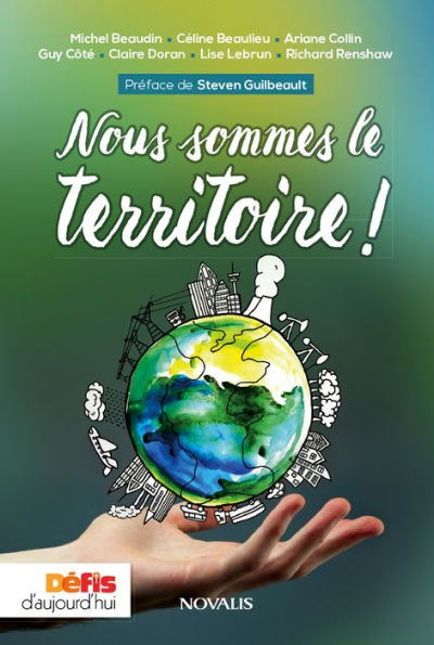 Nous sommes le territoire!