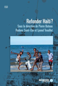 Title: Refonder Haïti?, Author: Pierre Buteau