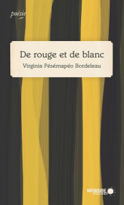 Title: De rouge et de blanc, Author: Virginia Pésémapéo Bordeleau