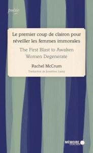 Title: Le premier coup de clairon pour réveiller les femmes immorales - The First Blast to Awaken Women Degenerate: The First Blast to Awaken Women Degenerate, Author: Rachel McCrum