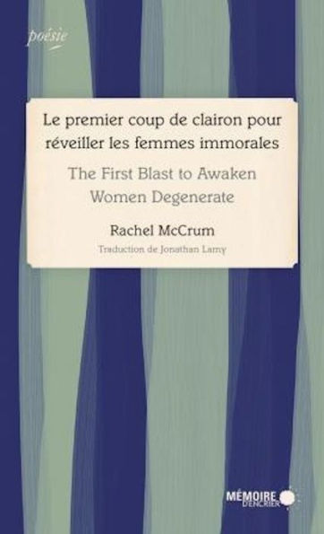 Le premier coup de clairon pour réveiller les femmes immorales - The First Blast to Awaken Women Degenerate: The First Blast to Awaken Women Degenerate