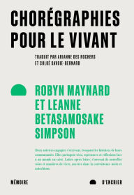 Title: Chorégraphies pour le vivant, Author: Robyn Maynard