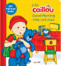 Baby Caillou: Good Morning Hide-and-Seek: A Lift the Flap Book