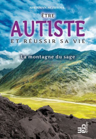 Title: Être autiste et réussir sa vie, Author: Sherman Sezibera