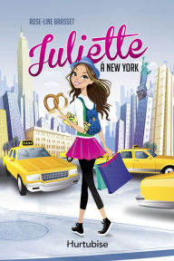 Title: Juliette à New York, Author: Rose-Line Brasset