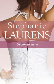 Title: Un amour secret, Author: Stephanie Laurens