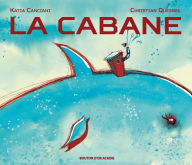 Title: La cabane, Author: Katia Canciani