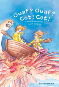 Title: Ouaf? Ouaf? Cot! Cot!, Author: Carolyn Rowe-Turner