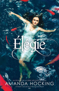 Title: Élégie (Elegy), Author: Amanda Hocking