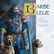 Title: Barbe bleue: d'après le conte original de Charles Perrault, Author: Laura Csajagi
