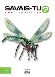 Title: Savais-tu? - En couleurs 67 - Les Libellules, Author: Alain M. Bergeron