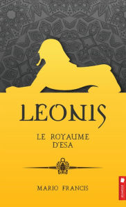 Title: Le royaume d'Esa, Author: Mario Francis