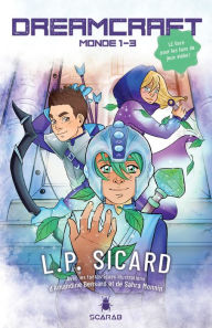 Title: Dreamcraft - Monde 1 - 3, Author: L.P. Sicard